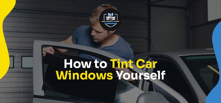 How to Tint Your Car Windows Yourself