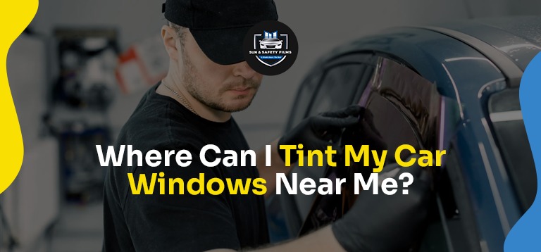 Where Can I Tint My Car Windows Near Me